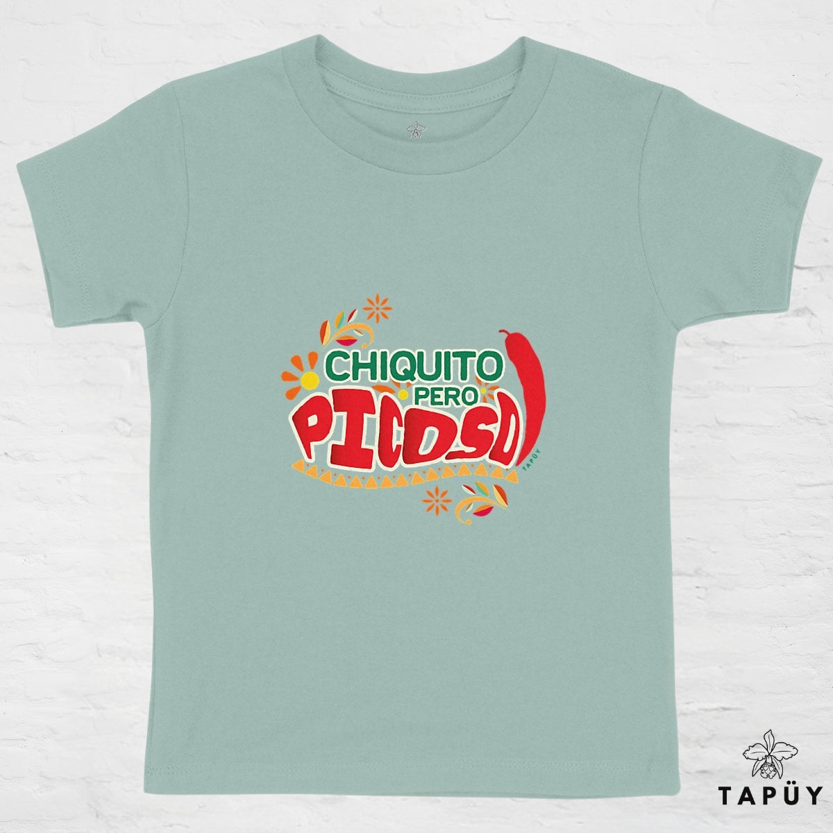 T-Shirt Enfant Chiquito pero Picoso! Vert / 4-6 de la marque Tapüy