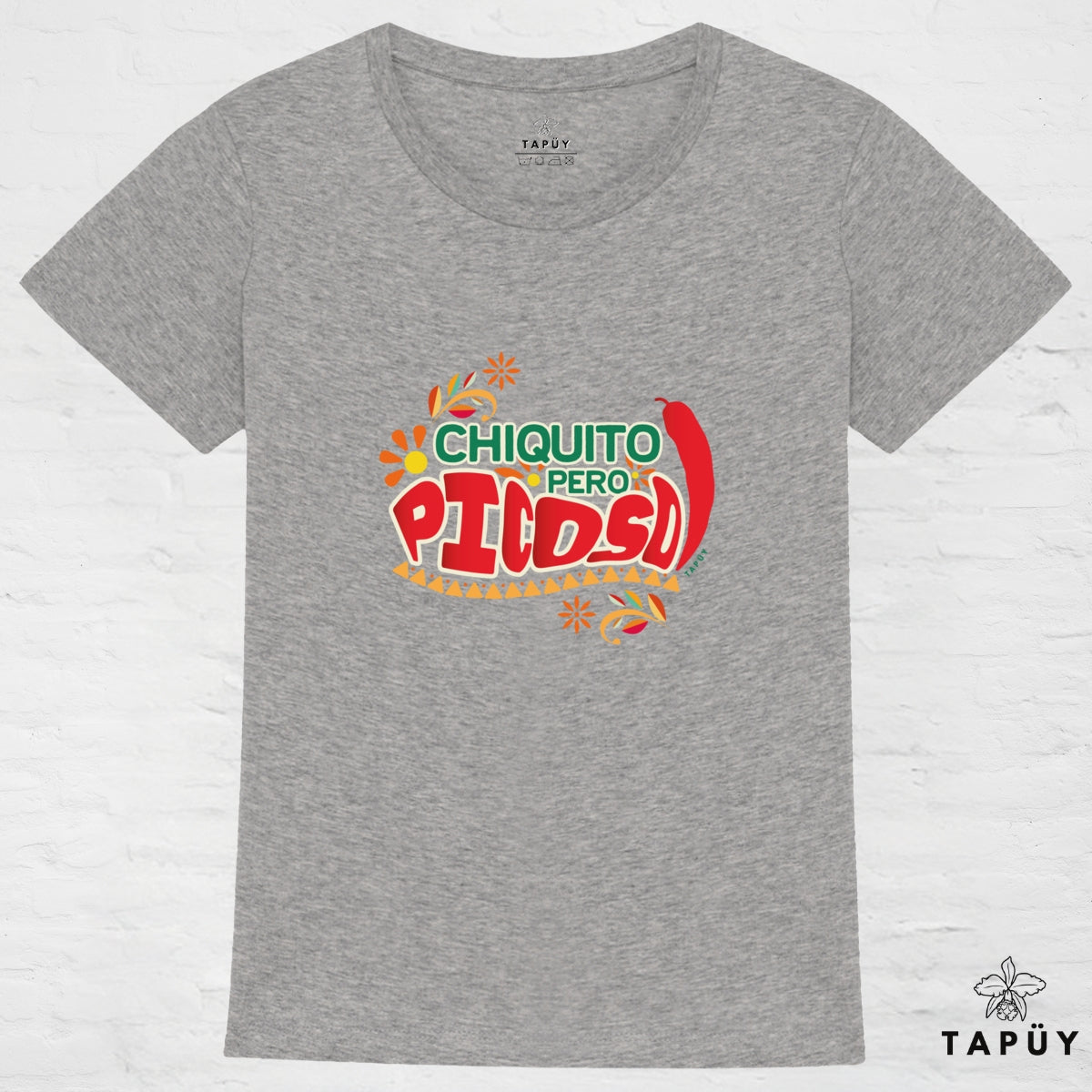 T-Shirt Femme Chiquito Pero Picoso! Gris / XS de la marque Tapüy